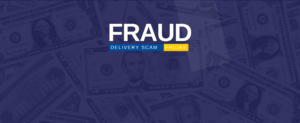 Fraud Delivery Scam